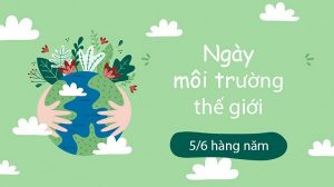 chủ đề ngày môi trường thế giới năm 2021